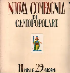 Nuova Compagnia Di Canto Popolare - 11 Mesi E 29 Giorni