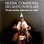 LP - Nuova Compagnia Di Canto Popolare - Li Sarracini Adorano Lu Sole