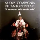 LP - Nuova Compagnia Di Canto Popolare - Li Sarracini Adorano Lu Sole