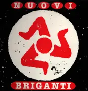 Nuovi Briganti - Nuovi Briganti