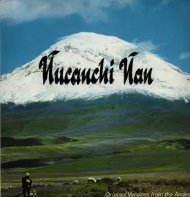 Ñucanchi Causay - Ñucanchi Ñan - Original Version Aus Den Anden