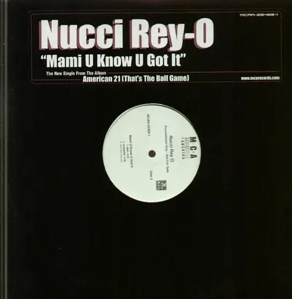 Nucci Rey O - Mami U Know U Got It