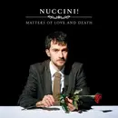 LP - Nuccini! - Matters Of Love And Death - Limited Edition White