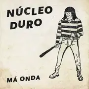 7inch Vinyl Single - Núcleo Duro - Má Onda - Numbered