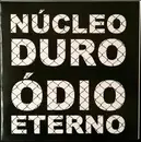 7inch Vinyl Single - Núcleo Duro - Ódio Eterno - EP, Numbered