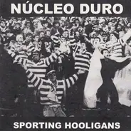 Núcleo Duro - Sporting Hooligans