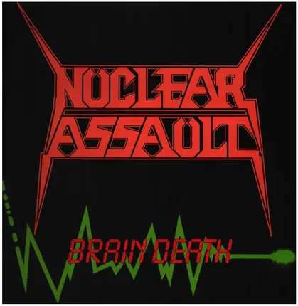 Nuclear Assault - Brain Death