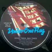 12inch Vinyl Single - Nuclear Assault - Good Times, Bad Times