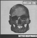 7inch Vinyl Single - Nuclear Cult - Better Nightmares - EP