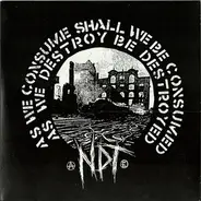Nuclear Death Terror - As We Consume Shall We Be Consumed, As We Destroy Be Destroyed