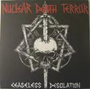 7inch Vinyl Single - Nuclear Death Terror - Ceaseless Desolation - Limited Edition +patch