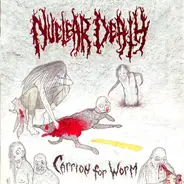 Nuclear Death - Carrion For Worm