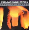12inch Vinyl Single - Nuclear Syndication - Base M-O-Kanik