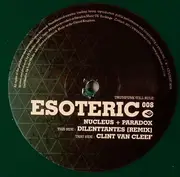 12inch Vinyl Single - Nucleus & Paradox - Dilenttantes (Remix) / Clint Van Cleef - Green Vinyl