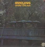 LP - Nucleus - Under The Sun - 1st uk press