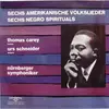 LP - Nürnberger Symphoniker - Sechs Amerikanische Volkslieder (Sechs Negro Spirituals)