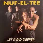 12inch Vinyl Single - Nuf-El-Tee - Let's Go Deeper