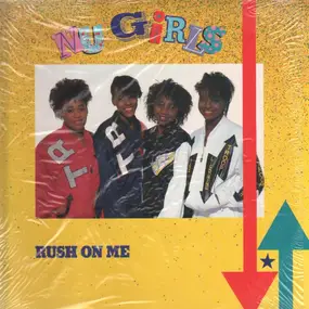 Nu Girls - Rush On Me