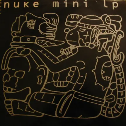 Nuke, N.U.K.E. - Mini LP
