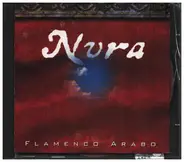 Nura - Flamenco Arabo