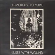 Nurse With Wound - Homotopy to Marie