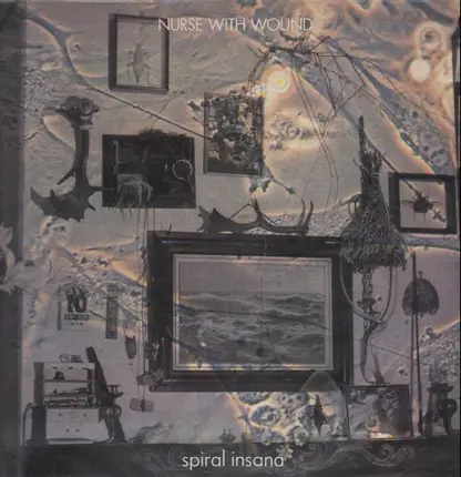 Nurse With Wound - Spiral Insana