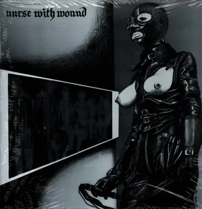 Nurse With Wound - Chance Meeting On A Dissecting Table Of A Sewing Machine And An Umbrella