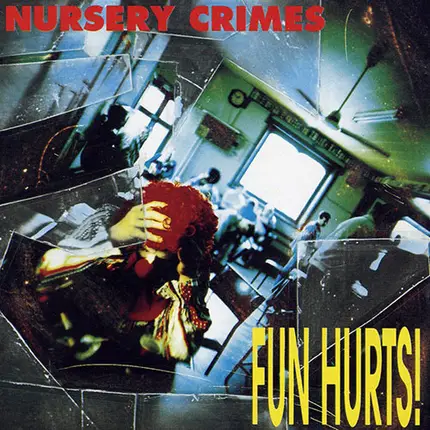 Nursery Crimes - Fun Hurts!