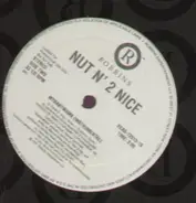 Nut N' 2 Nice - Mybabymama