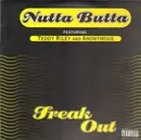 12'' - Nutta Butta Featuring Teddy Riley And Anonymous - Freak Out