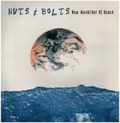 Nuts & Bolts - New World / Out Of Reach