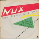 7inch Vinyl Single - Nux - Cool Cousin Cocaine