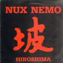 12inch Vinyl Single - Nux Nemo - Hiroshima
