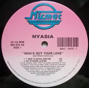 Nyasia - Who's Got Your Love