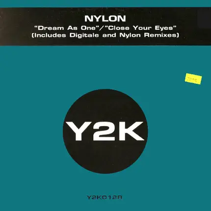 Nylon - Dream As One / Close Your Eyes