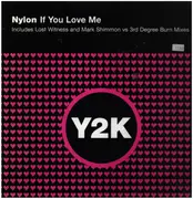 12inch Vinyl Single - Nylon - If You Love Me