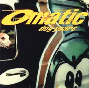 O-Matic - Dog Years