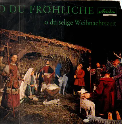 O Du Fröhliche O Du Selige Weihnachtszeit - O Du Fröhliche O Du Selige Weihnachtszeit