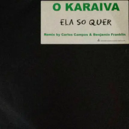 O Karaiva - Ola So Quer (Remix By Carlos Campos & Benjamin Franklin)