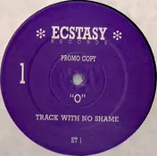 O - Track With No Shame / Something Else