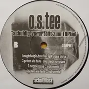 12inch Vinyl Single - O. S. Tee - Schuldig-Verurteilt Zum Top(en)
