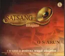 CD - O. S. Arun - Satsang Bhajans - Digipak