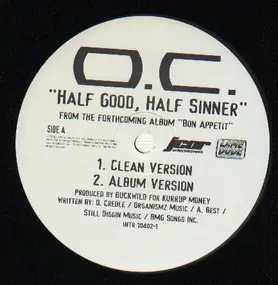 O.C. - Half Good, Half Sinner