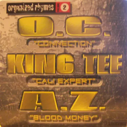 O.C. / King Tee / AZ - Organized Rhymes Volume 2