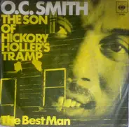 O.C. Smith - The Son Of Hickory Holler's Tramp / The Best Man
