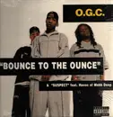 12inch Vinyl Single - O.G.C. - Bounce To The Ounce / Suspect