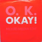O.K. - Okay!