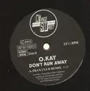 12'' - O.Kay - Don't Run Away