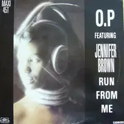12inch Vinyl Single - O.P - Run From Me