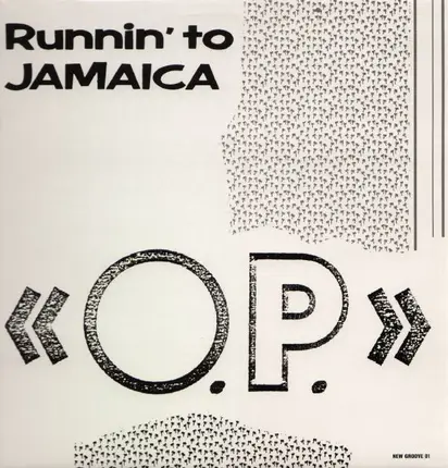 O.P. - Runnin' To Jamaica